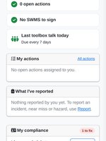 My safety on a crew member's phone: no open actions, no SWMS to sign, last toolbox talk today and due every 7 days, empty My actions and What I've reported cards, and My compliance flagging an expired front end loader ticket.
