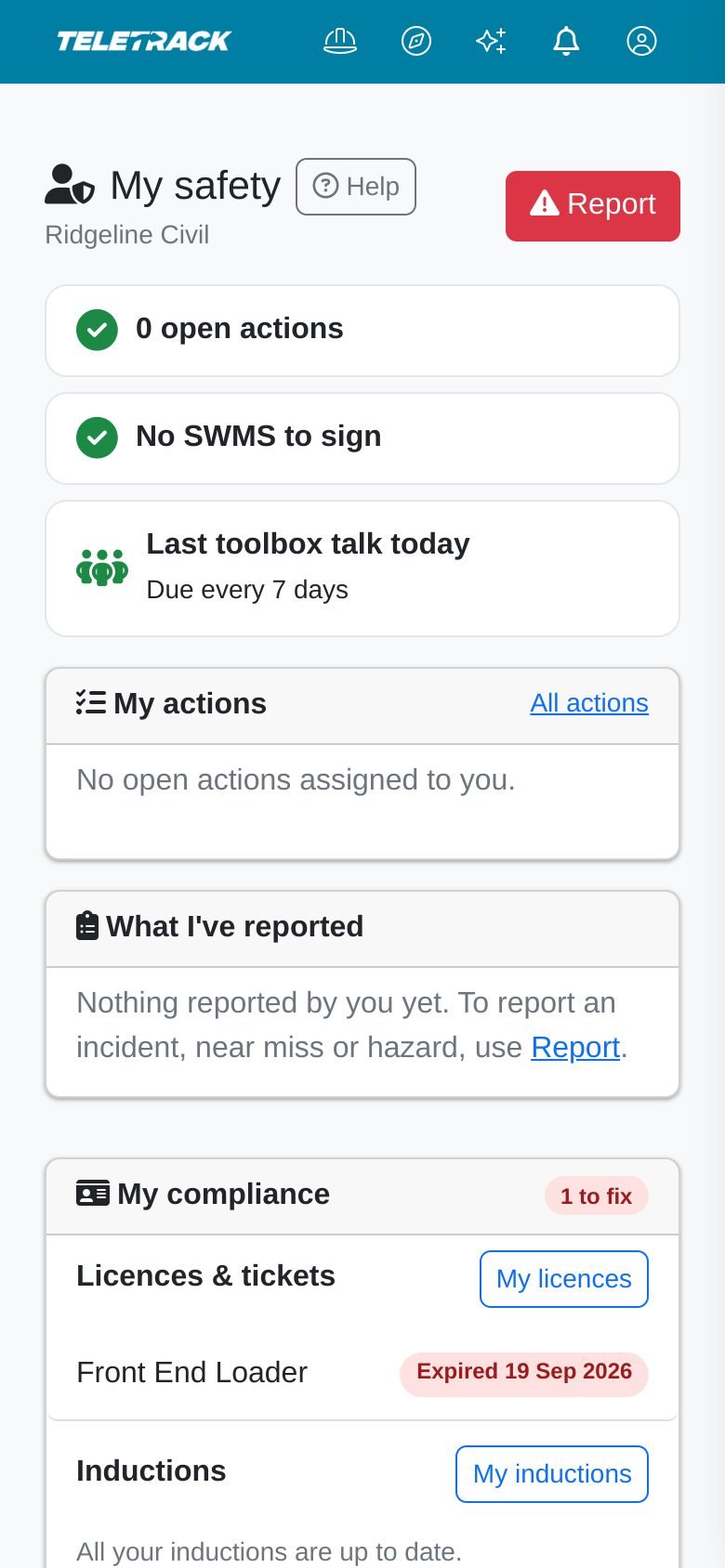 My safety on a crew member's phone: no open actions, no SWMS to sign, last toolbox talk today and due every 7 days, empty My actions and What I've reported cards, and My compliance flagging an expired front end loader ticket.