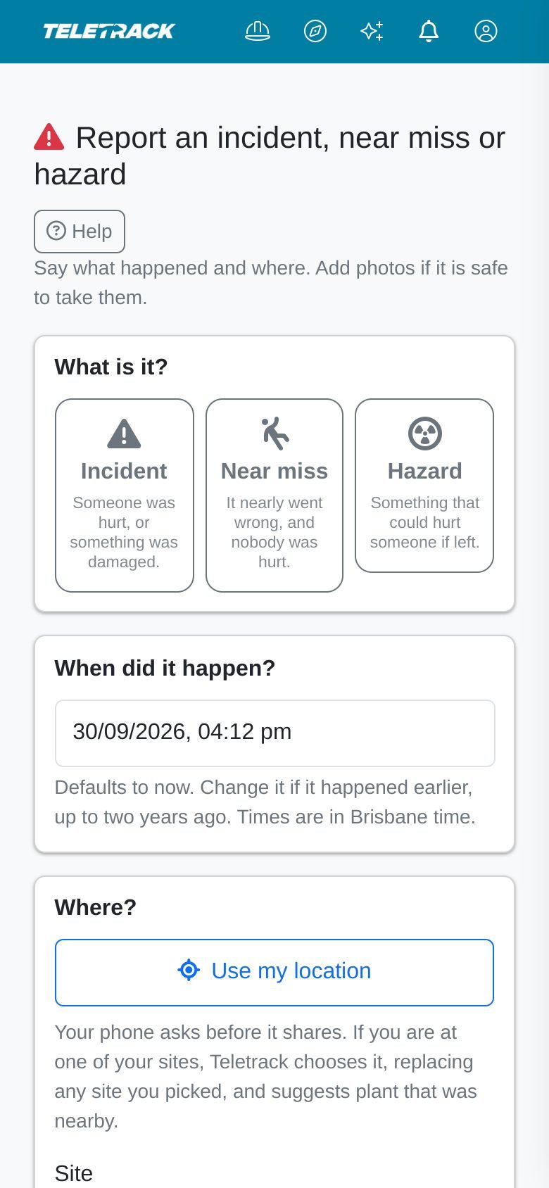 The report form on a phone: three large choices, Incident, Near miss and Hazard, each with a one-line meaning; the date and time, set to now; and a Use my location button with a note that it picks the nearest site and suggests nearby plant.